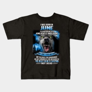 I Was Born In June Kids T-Shirt